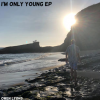 I'm Only Young album cover