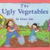 The ugly vegetables by Grace Lin